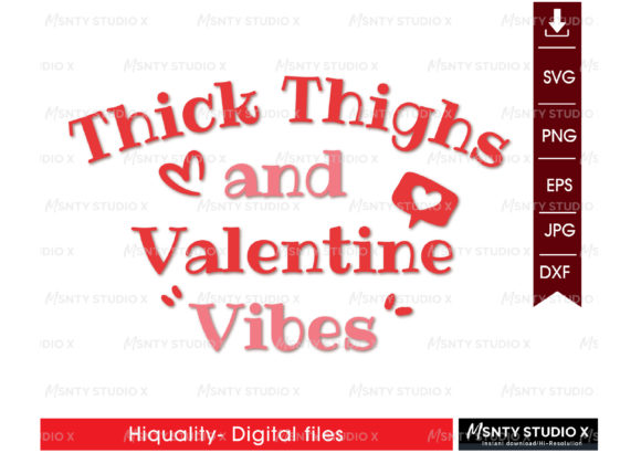 Thick Thighs and Valentine Vibes SVG